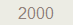  2000 